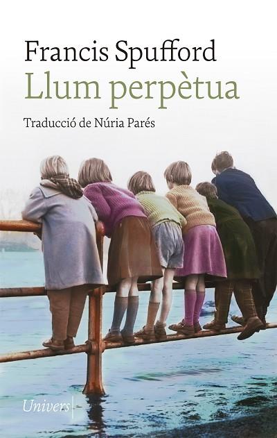 LLUM PERPÈTUA | 9788418887123 | SPUFFORD, FRANCIS | Llibreria Online de Banyoles | Comprar llibres en català i castellà online