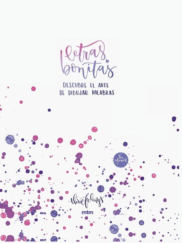 LETRAS BONITAS | 9788417165529 | FEELINGS, THREE | Llibreria Online de Banyoles | Comprar llibres en català i castellà online