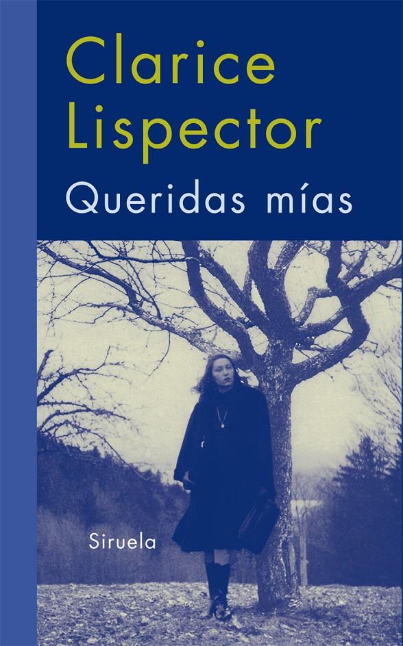 QUERIDAS MÍAS | 9788498413625 | LISPECTOR, CLARICE | Llibreria Online de Banyoles | Comprar llibres en català i castellà online