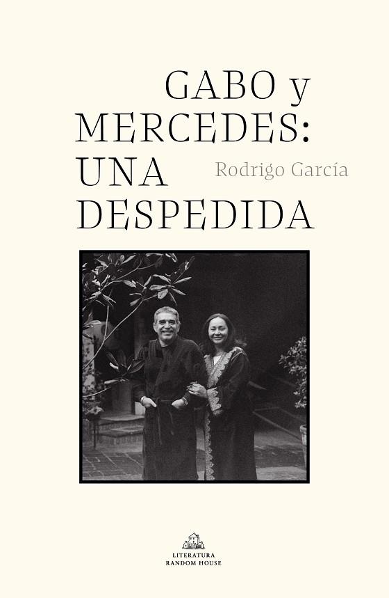 GABO Y MERCEDES: UNA DESPEDIDA | 9788439739142 | GARCÍA, RODRIGO | Llibreria Online de Banyoles | Comprar llibres en català i castellà online