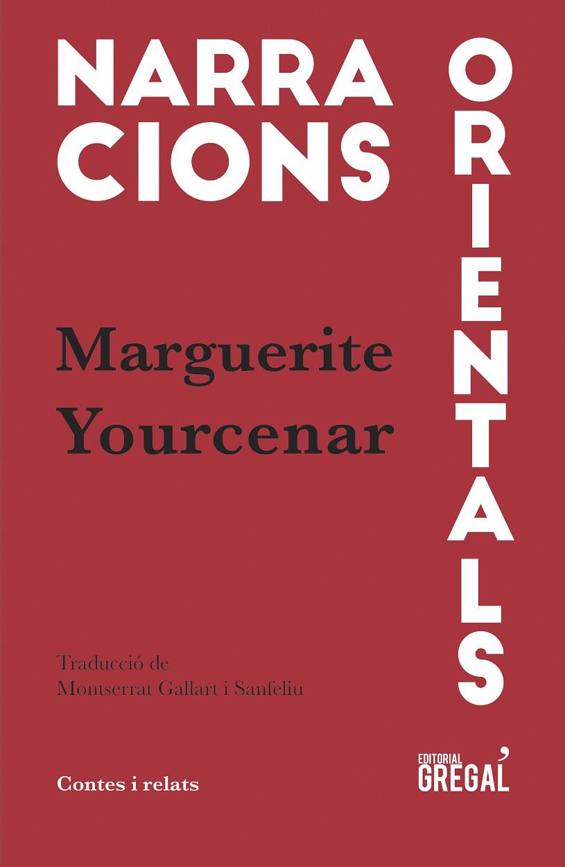 NARRACIONS ORIENTALS | 9788417082048 | YOURCENAR DE CRAYENCOUR, MARGUERITE | Llibreria Online de Banyoles | Comprar llibres en català i castellà online