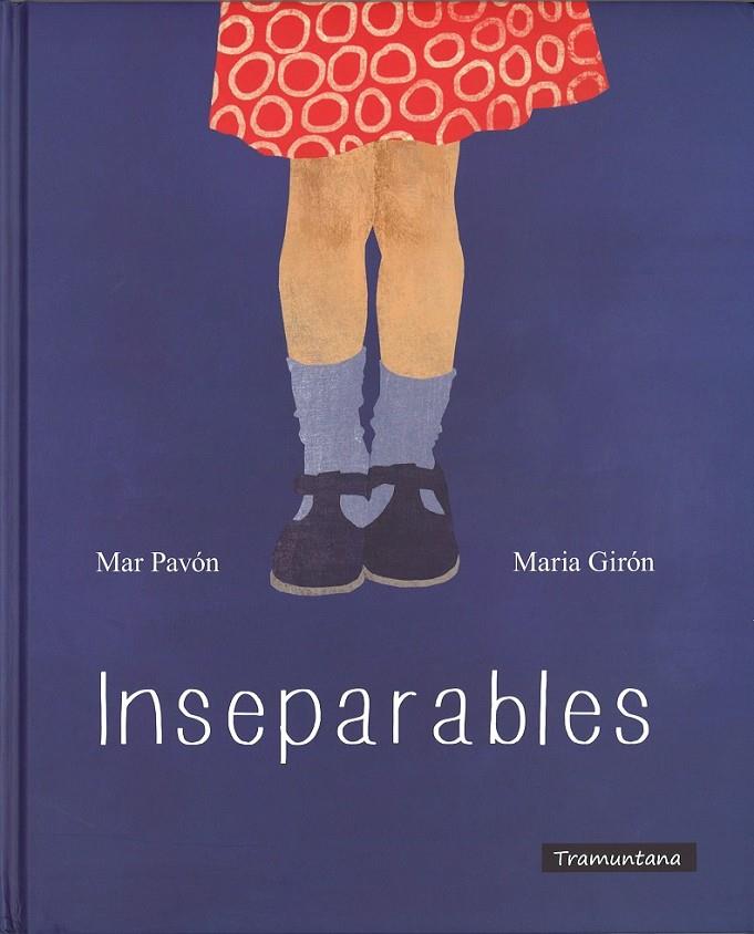 INSEPARABLES (CATALÀ) | 9788494304613 | MAR PAVÓN/ MARIA GIRÓN | Llibreria Online de Banyoles | Comprar llibres en català i castellà online