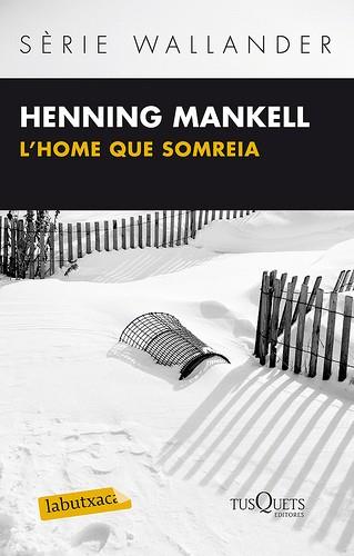 HOME QUE SOMREIA, L' | 9788483836064 | MANKELL, HENNING | Llibreria Online de Banyoles | Comprar llibres en català i castellà online