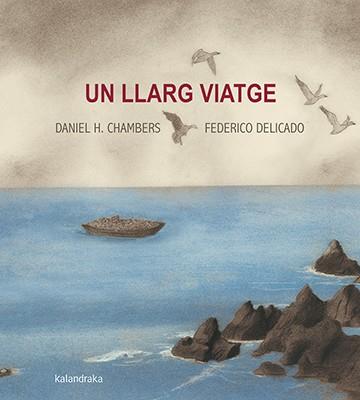 LLARG VIATGE, UN | 9788416804566 | HERNÁNDEZ, DANIEL | Llibreria Online de Banyoles | Comprar llibres en català i castellà online