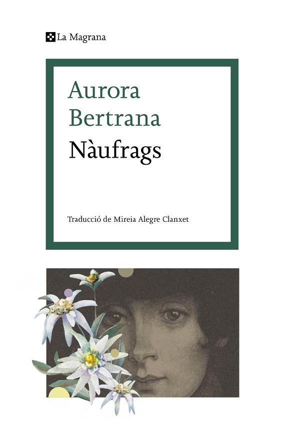 NÀUFRAGS | 9788419013538 | BERTRANA, AURORA | Llibreria Online de Banyoles | Comprar llibres en català i castellà online