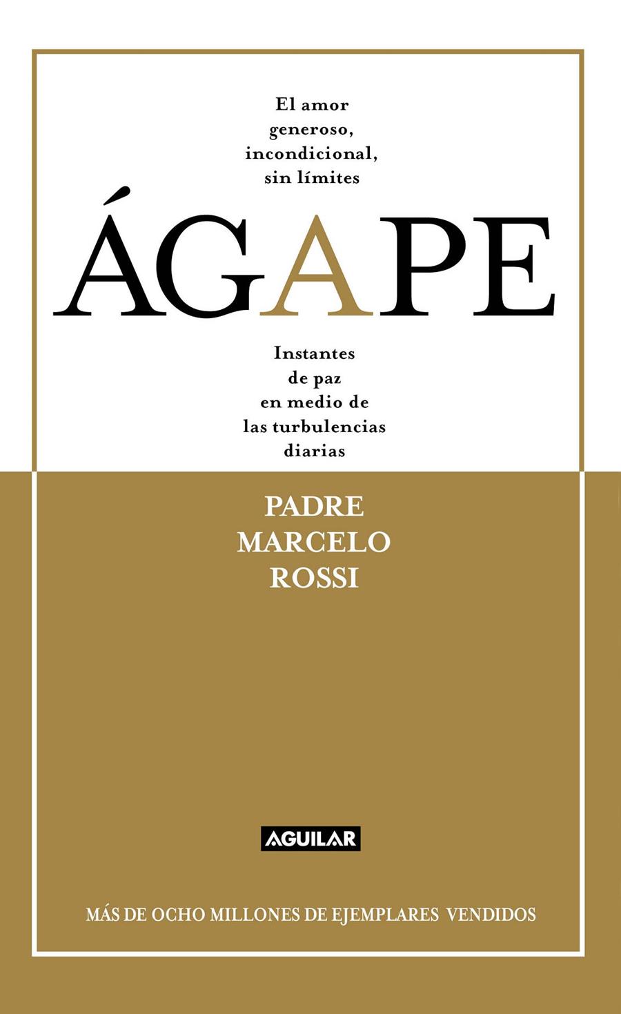 AGAPE | 9788403012912 | ROSSI, MARCELO | Llibreria L'Altell - Llibreria Online de Banyoles | Comprar llibres en català i castellà online - Llibreria de Girona