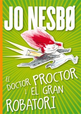 DOCTOR PROCTOR I EL GRAN ROBATORI, EL | 9788424645816 | NESBO, JO | Llibreria Online de Banyoles | Comprar llibres en català i castellà online