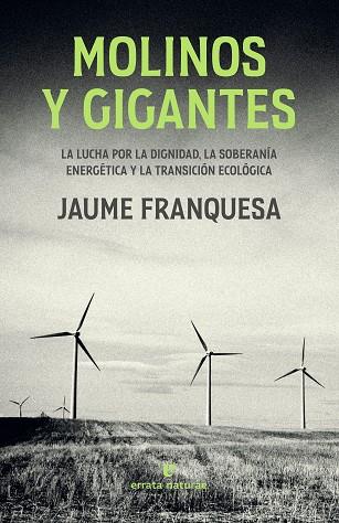 MOLINOS Y GIGANTES | 9788419158239 | FRANQUESA, JAUME | Llibreria Online de Banyoles | Comprar llibres en català i castellà online