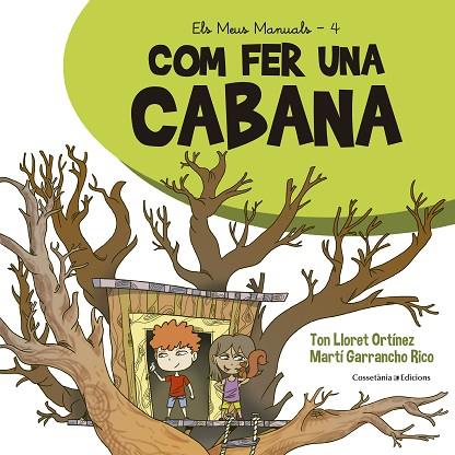 COM FER UNA CABANA | 9788490349113 | LLORET ORTÍNEZ , TON | Llibreria L'Altell - Llibreria Online de Banyoles | Comprar llibres en català i castellà online - Llibreria de Girona
