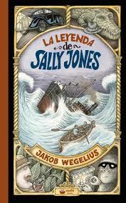 LA LEYENDA DE SALLY JONES | 9788415920960 | WEGELIUS, JAKOB | Llibreria Online de Banyoles | Comprar llibres en català i castellà online