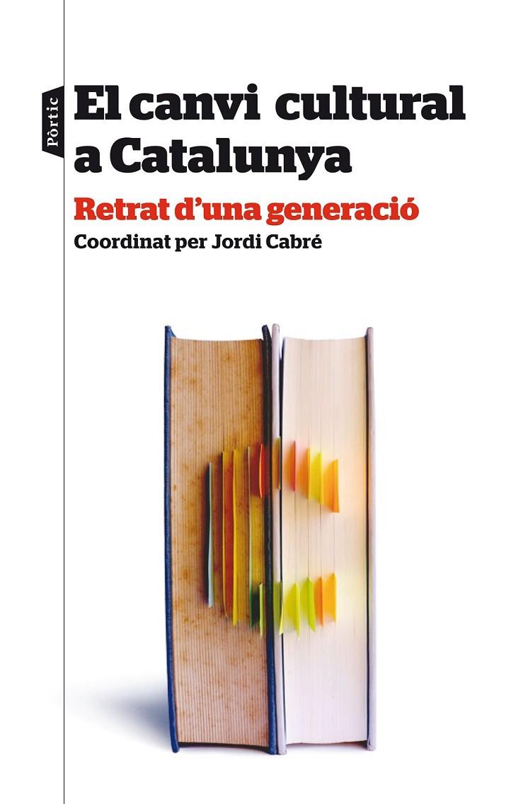 EL CANVI CULTURAL A CATALUNYA | 9788498093438 | DIVERSOS AUTORS | Llibreria Online de Banyoles | Comprar llibres en català i castellà online