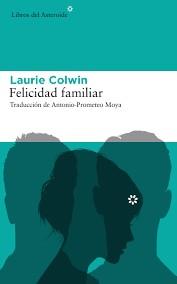FELICIDAD FAMILIAR | 9788416213979 | COLWIN, LAURIE | Llibreria Online de Banyoles | Comprar llibres en català i castellà online