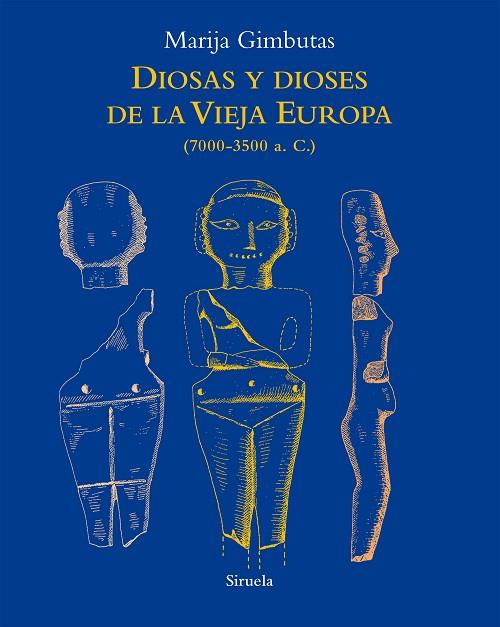 DIOSAS Y DIOSES DE LA VIEJA EUROPA | 9788418859045 | GIMBUTAS, MARIJA | Llibreria Online de Banyoles | Comprar llibres en català i castellà online