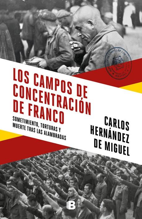 CAMPOS DE CONCENTRACIÓN DE FRANCO, LOS | 9788466664783 | HERNÁNDEZ DE MIGUEL, CARLOS | Llibreria Online de Banyoles | Comprar llibres en català i castellà online