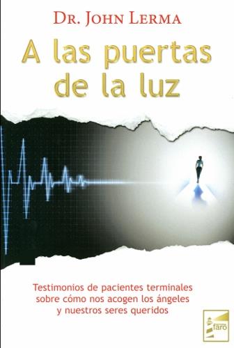 A LAS PUERTAS DE LA LUZ | 9788494116926 | LERMA, JOHN | Llibreria Online de Banyoles | Comprar llibres en català i castellà online