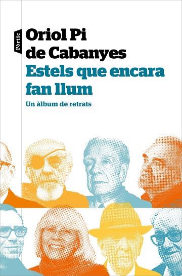 ESTELS QUE ENCARA FAN LLUM | 9788498094961 | PI DE CABANYES, ORIOL | Llibreria Online de Banyoles | Comprar llibres en català i castellà online