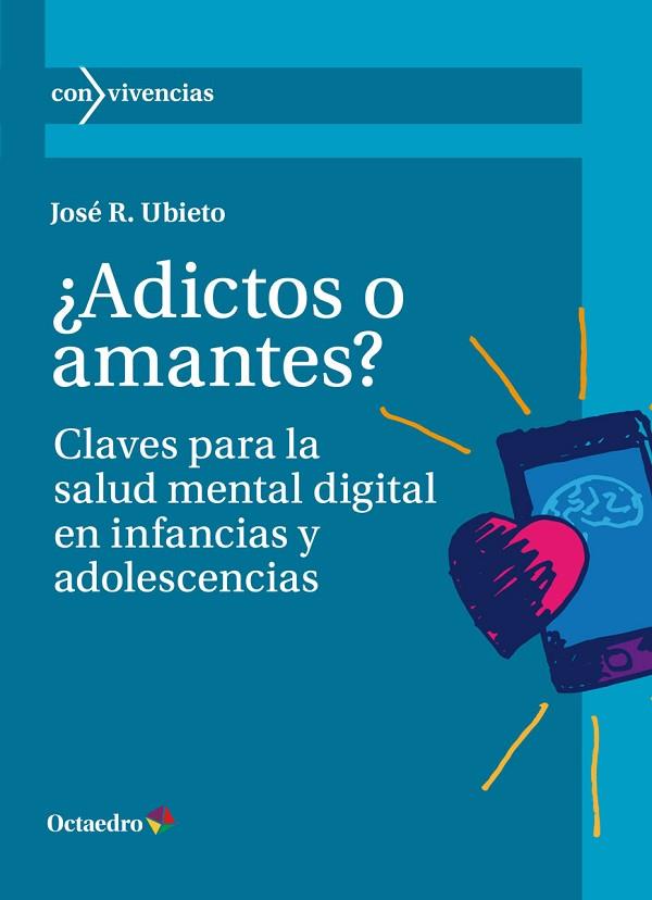 ¿ADICTOS O AMANTES? | 9788419900463 | UBIETO, JOSÉ R. | Llibreria Online de Banyoles | Comprar llibres en català i castellà online
