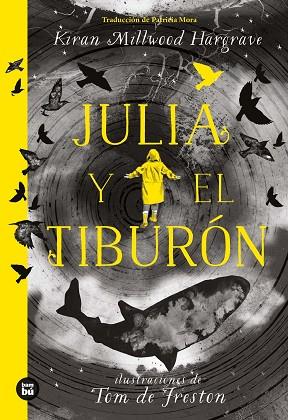 JULIA Y EL TIBURÓN | 9788483438220 | MILWOOD HARGRAVE, KIRAN | Llibreria Online de Banyoles | Comprar llibres en català i castellà online