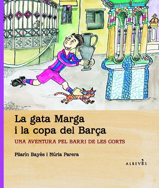 GATA MARGA I LA COPA DEL BARÇA LA | 9788415098614 | PARERA CIURÓ, NÚRIA | Llibreria L'Altell - Llibreria Online de Banyoles | Comprar llibres en català i castellà online - Llibreria de Girona