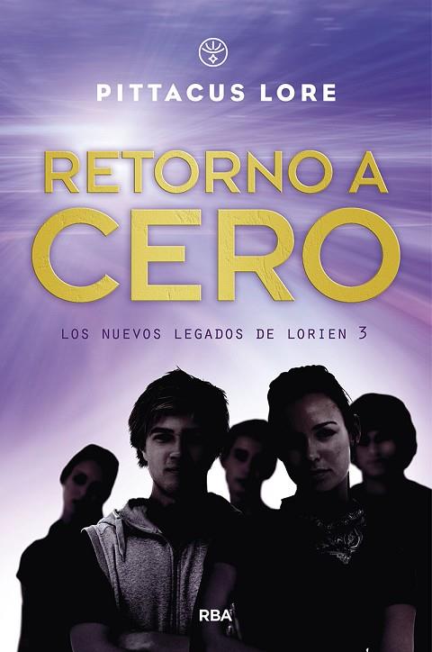 GENERACIÓN UNO 3. RETORNO A CERO | 9788427218888 | LORE PITTACUS | Llibreria Online de Banyoles | Comprar llibres en català i castellà online