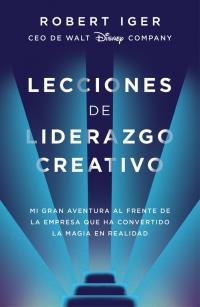 LECCIONES DE LIDERAZGO CREATIVO | 9788416883578 | IGER, ROBERT A. | Llibreria Online de Banyoles | Comprar llibres en català i castellà online