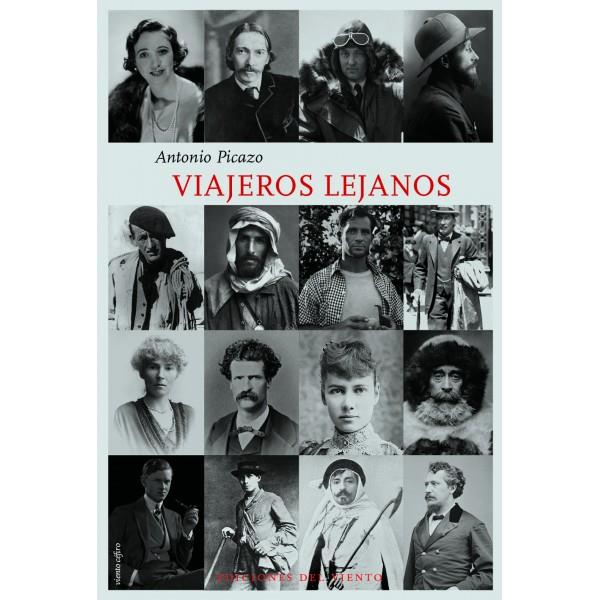 VIAJEROS LEJANOS | 9788415374787 | ANTONIO PICAZO | Llibreria Online de Banyoles | Comprar llibres en català i castellà online