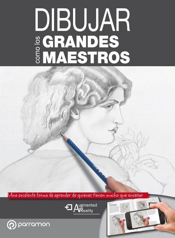 DIBUJAR COMO LOS GRANDES MAESTROS | 9788434210417 | MARTÍN ROIG, GABRIEL/EQUIPO PARRAMÓN | Llibreria Online de Banyoles | Comprar llibres en català i castellà online