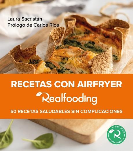 RECETAS CON AIRFRYER REALFOODING | 9788449341533 | SACRISTÁN, LAURA | Llibreria Online de Banyoles | Comprar llibres en català i castellà online