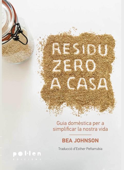 RESIDU ZERO A CASA | 9788416828036 | JOHNSON, BEA | Llibreria Online de Banyoles | Comprar llibres en català i castellà online