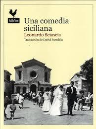 UNA COMEDIA SICILIANA | 9788416529247 | SCIASCIA, LEONARDO | Llibreria Online de Banyoles | Comprar llibres en català i castellà online