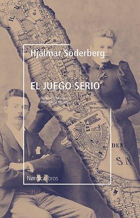 EL JUEGO SERIO | 9788417651664 | SÖDERBERG, HJALMAR | Llibreria Online de Banyoles | Comprar llibres en català i castellà online