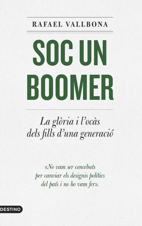 SOC UN BOOMER | 9788497103336 | VALLBONA, RAFAEL | Llibreria Online de Banyoles | Comprar llibres en català i castellà online
