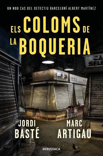 COLOMS DE LA BOQUERIA, ELS | 9788418132278 | BASTÉ, JORDI/ARTIGAU, MARC | Llibreria Online de Banyoles | Comprar llibres en català i castellà online