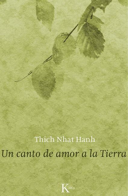 UN CANTO DE AMOR A LA TIERRA | 9788499883670 | HANH, THICH NHAT | Llibreria Online de Banyoles | Comprar llibres en català i castellà online
