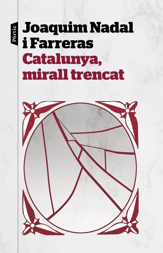 CATALUNYA, MIRALL TRENCAT | 9788498094282 | NADAL FARRERAS, JOAQUIM | Llibreria Online de Banyoles | Comprar llibres en català i castellà online