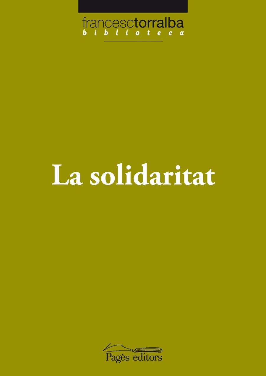 SOLIDARITAT, LA | 9788497799416 | TORRALBA,FRANCESC | Llibreria Online de Banyoles | Comprar llibres en català i castellà online