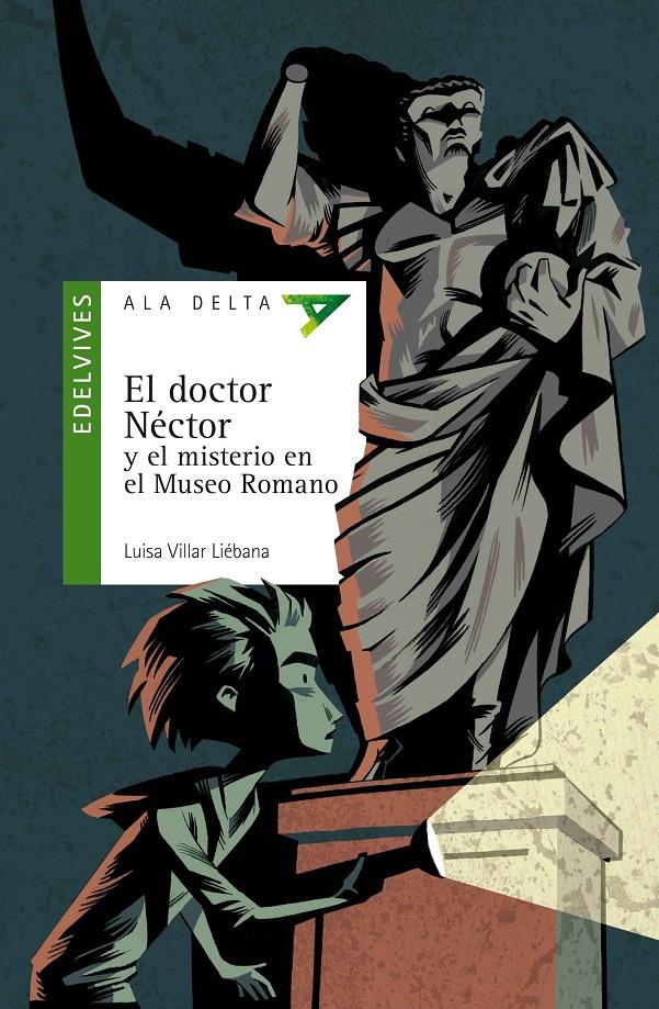 EL DOCTOR NÉCTOR Y EL MISTERIO EN EL MUSEO ROMANO | 9788426393395 | VILLAR LIÉBANA, LUISA | Llibreria Online de Banyoles | Comprar llibres en català i castellà online