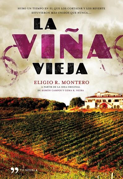 VIÑA VIEJA, LA | 9788484609766 | MONTERO, EMILIO R. | Llibreria Online de Banyoles | Comprar llibres en català i castellà online