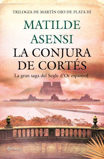 CONJURA DE CORTÉS, LA (CATALÀ) | 9788497082440 | ASENSI, MATILDE | Llibreria Online de Banyoles | Comprar llibres en català i castellà online