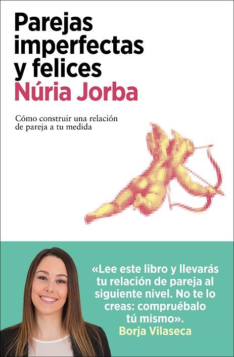 PAREJAS IMPERFECTAS Y FELICES | 9788418741487 | JORBA, NÚRIA | Llibreria Online de Banyoles | Comprar llibres en català i castellà online