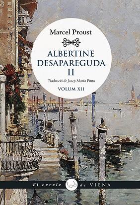 ALBERTINE DESAPAREGUDA II | 9788417998899 | PROUST, MARCEL | Llibreria Online de Banyoles | Comprar llibres en català i castellà online