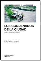 CONDENADOS DE LA CIUDAD, LOS | 9789876292672 | WACQUANT, LOÏC | Llibreria Online de Banyoles | Comprar llibres en català i castellà online
