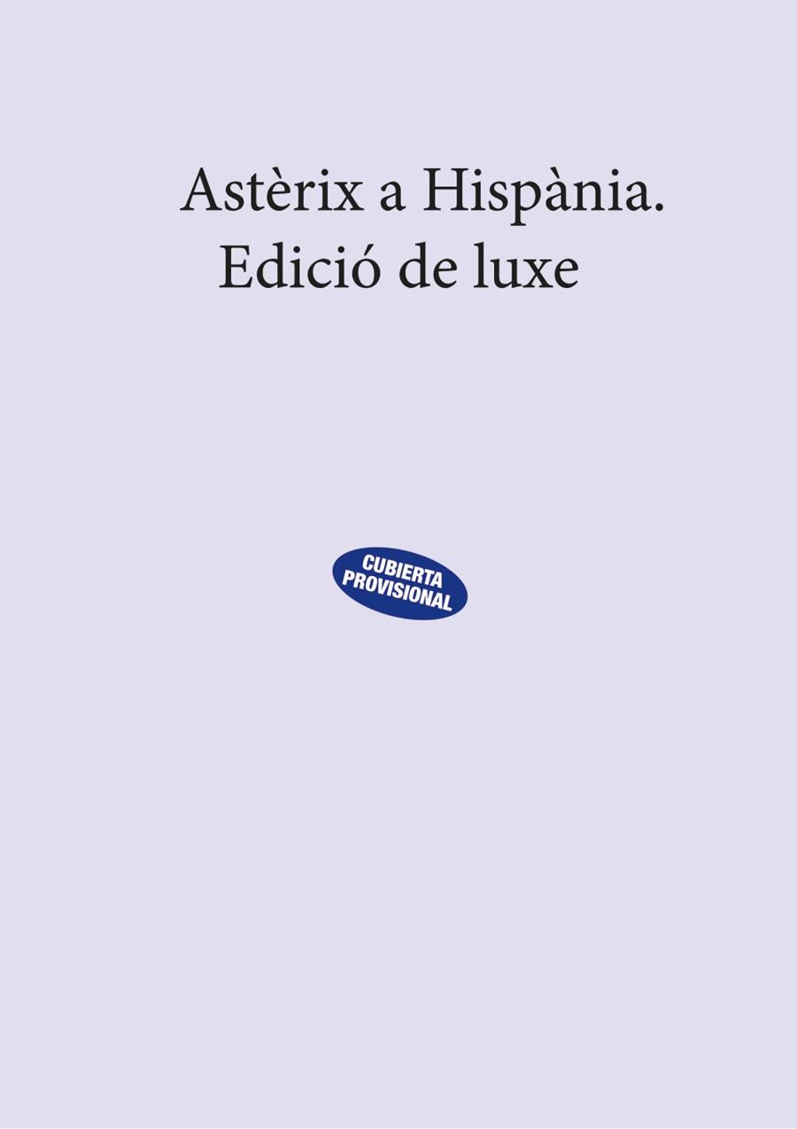 ASTÈRIX A HISPÀNIA. EDICIÓ DE LUXE | 9788469626771 | GOSCINNY, RENÉ | Llibreria Online de Banyoles | Comprar llibres en català i castellà online