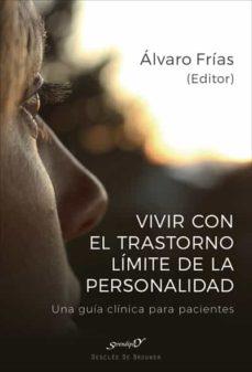 VIVIR CON EL TRASTORNO LIMITE DE LA PERSONALIDAD | 9788433029355 | ALVARO FRIAS | Llibreria Online de Banyoles | Comprar llibres en català i castellà online