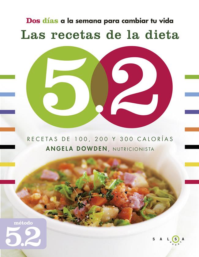 LAS RECETAS DE LA DIETA 5.2 | 9788415193326 | ANGELA DOWDEN | Llibreria Online de Banyoles | Comprar llibres en català i castellà online