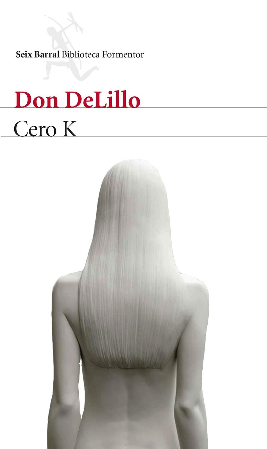 CERO K | 9788432229169 | DELILLO, DON | Llibreria Online de Banyoles | Comprar llibres en català i castellà online