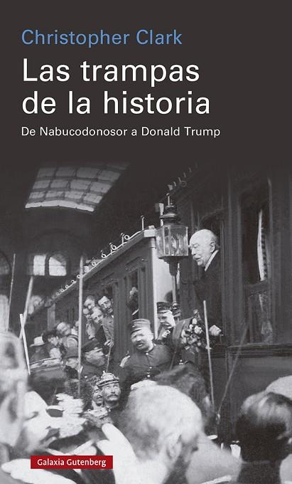 LAS TRAMPAS DE LA HISTORIA | 9788418807770 | CLARK, CHRISTOPHER | Llibreria Online de Banyoles | Comprar llibres en català i castellà online