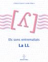 SONS ENTREMALIATS: LA LL, ELS | 9788488887689 | RIBAS, LURDES/GISPERT, DOLORS | Llibreria Online de Banyoles | Comprar llibres en català i castellà online