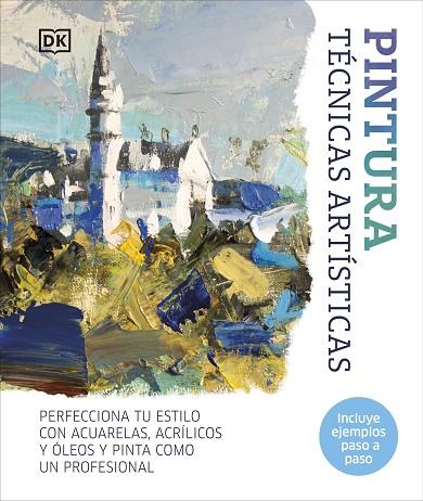 PINTURA. TÉCNICAS ARTÍSTICAS | 9780241646823 | DK | Llibreria Online de Banyoles | Comprar llibres en català i castellà online