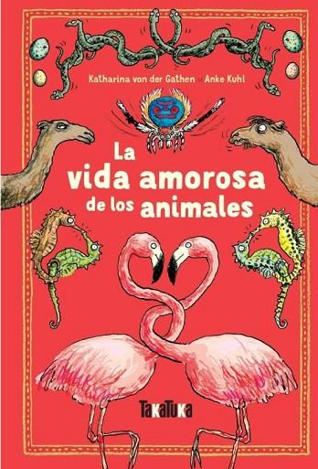 LA VIDA AMOROSA DE LOS ANIMALES | 9788417383213 | KATHARINA VON DER GATHEN | Llibreria Online de Banyoles | Comprar llibres en català i castellà online